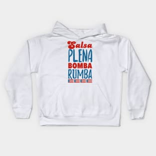 Salsa, Plena, Bomba, Rumba Kids Hoodie